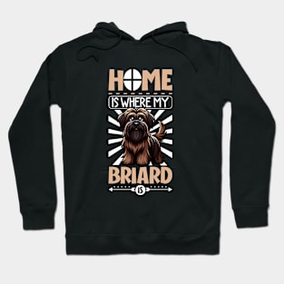 Home is with my Briard Hoodie